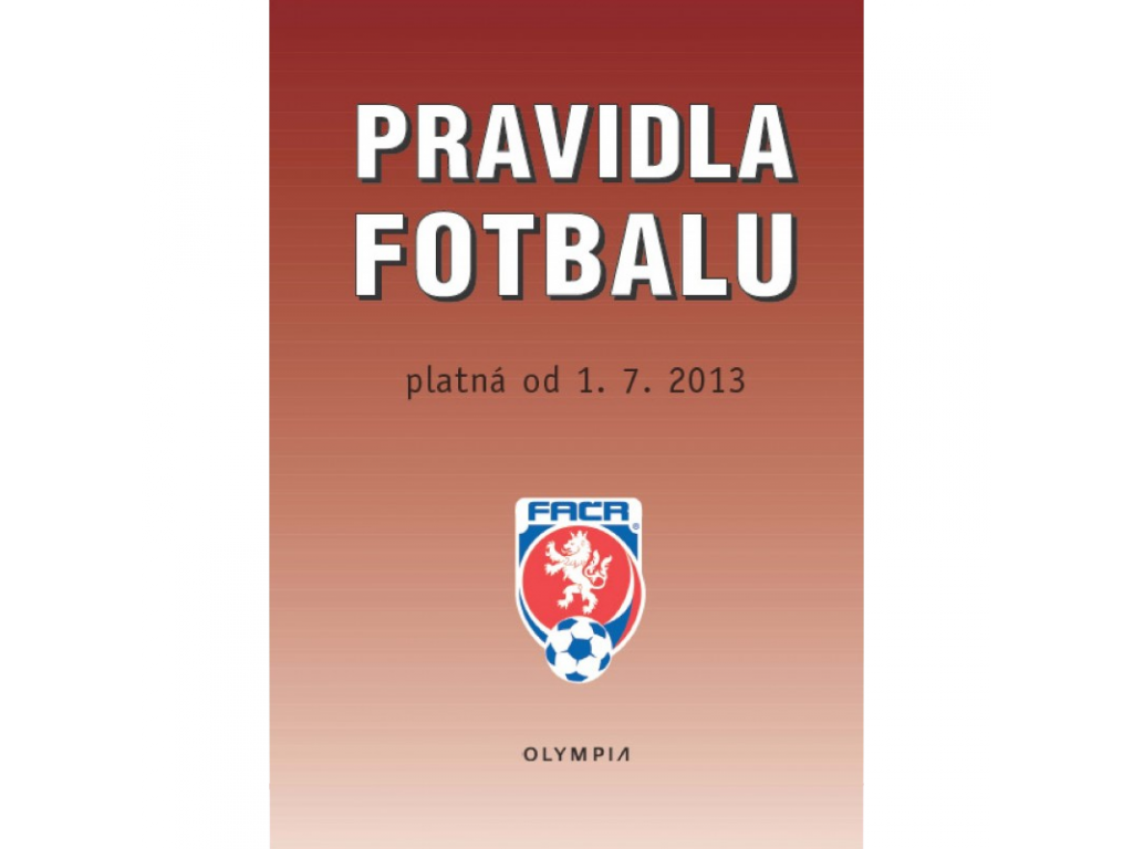 Pravidla fotbalu platná od 1.7.2013